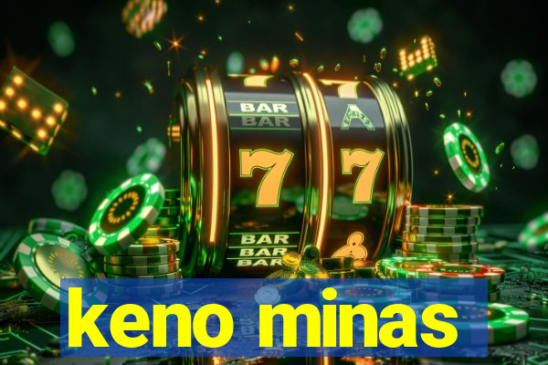 keno minas